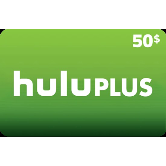 HULU PLUS - $50